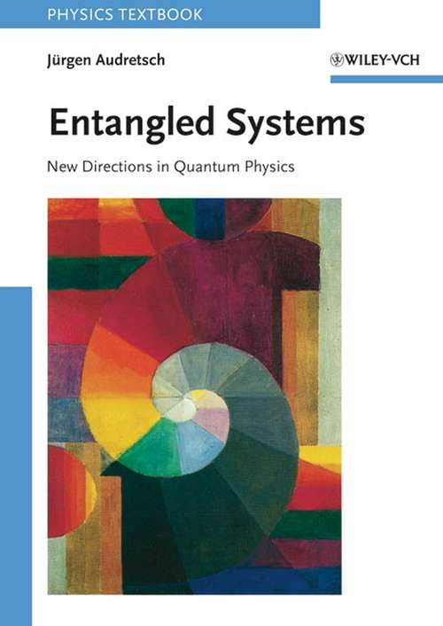 Book cover of Entangled Systems: New Directions in Quantum Physics