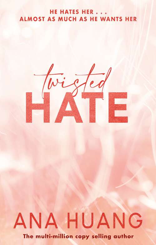 Book cover of Twisted Hate: the must-read enemies to lovers (Twisted)