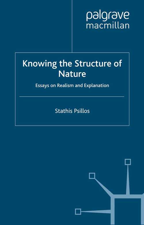 Book cover of Knowing the Structure of Nature: Essays on Realism and Explanation (2009)