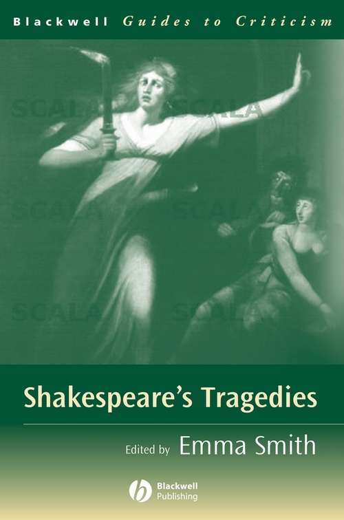 Book cover of Shakespeare's Tragedies (Blackwell Guides to Criticism #25)