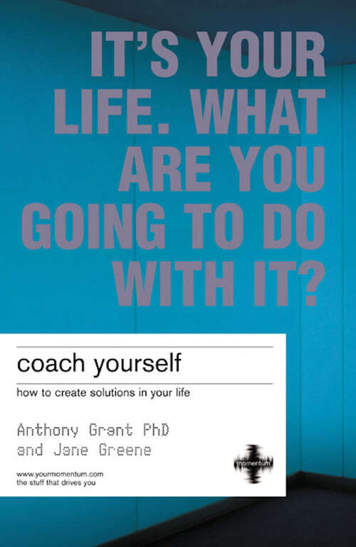 Book cover of Coach Yourself: How to create solutions in your life (2)