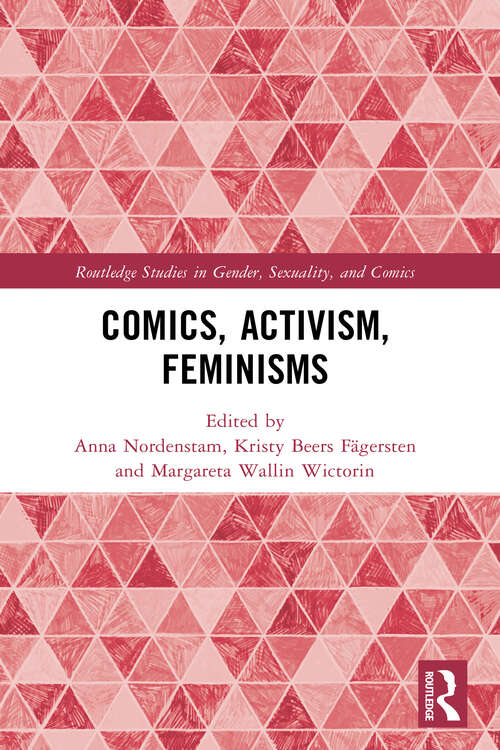 Book cover of Comics, Activism, Feminisms (Routledge Studies in Gender, Sexuality, and Comics)