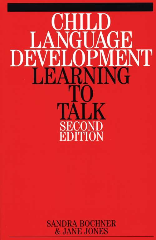 Book cover of Child Language Development: Learning to Talk (2)