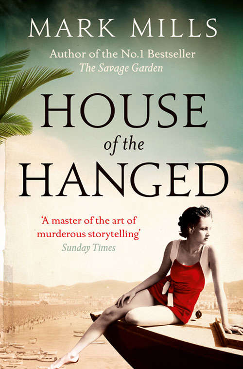 Book cover of House of the Hanged: Mark Mills (ePub edition) (Bookd Podcast Ser. #8)