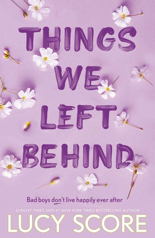 Book cover of Things We Left Behind: the heart-pounding new book from the bestselling author of Things We Never Got Over (Knockemout Series #3)