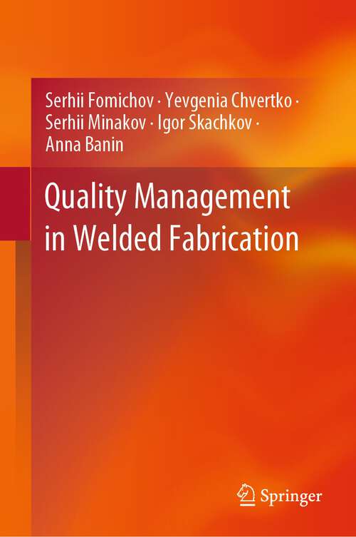 Book cover of Quality Management in Welded Fabrication (1st ed. 2023)