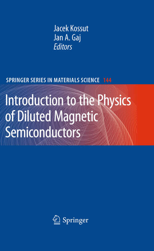 Book cover of Introduction to the Physics of Diluted Magnetic Semiconductors (2010) (Springer Series in Materials Science #144)