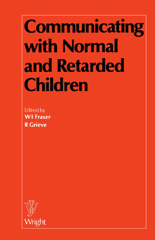 Book cover of Communicating with Normal and Retarded Children