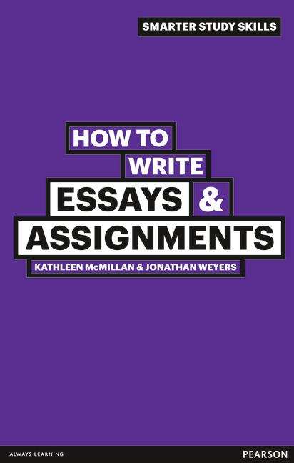 Book cover of How To Write Essays And Assignments
