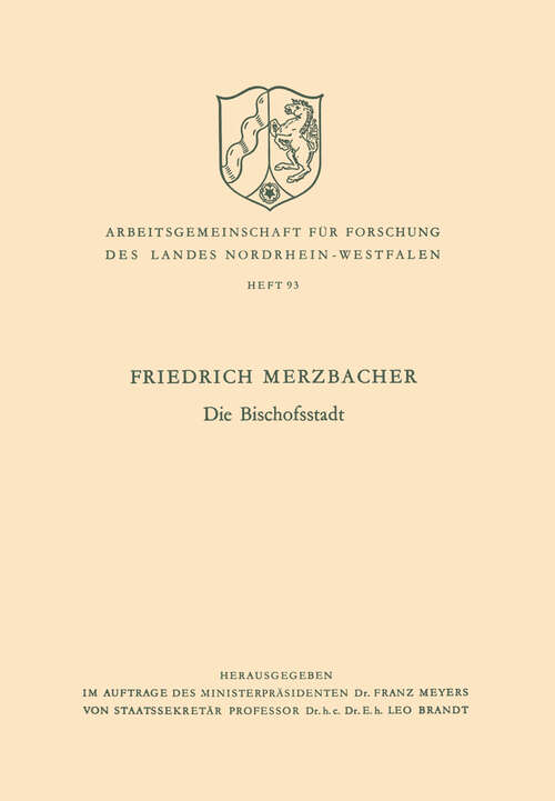 Book cover of Die Bischofsstadt (1961) (Arbeitsgemeinschaft für Forschung des Landes Nordrhein-Westfalen #93)