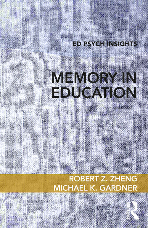 Book cover of Memory in Education (Ed Psych Insights)