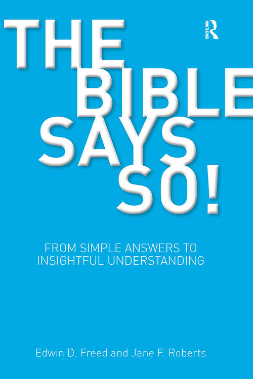 Book cover of The Bible Says So!: From Simple Answers to Insightful Understanding (BibleWorld)