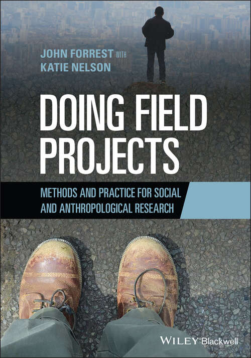 Book cover of Doing Field Projects: Methods and Practice for Social and Anthropological Research