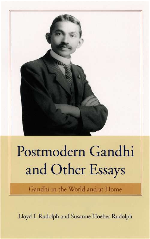 Book cover of Postmodern Gandhi and Other Essays: Gandhi in the World and at Home