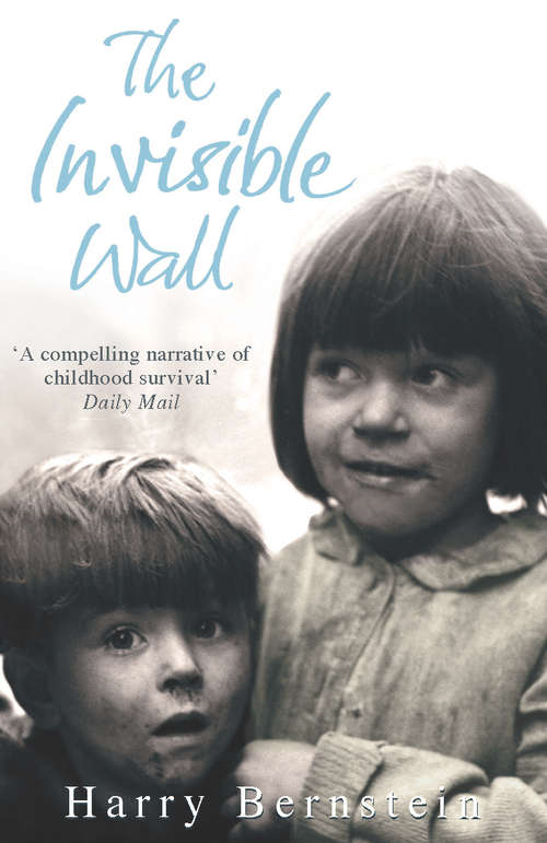Book cover of The Invisible Wall: A Love Story That Broke Barriers (Thorndike Biography Ser.)