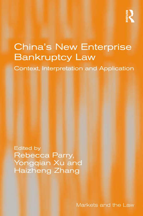 Book cover of China's New Enterprise Bankruptcy Law: Context, Interpretation and Application (Markets and the Law)