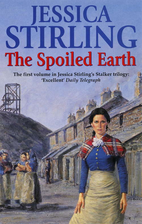 Book cover of The Spoiled Earth: Book One (Stalker Family Saga)