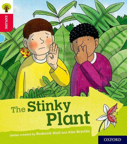 Book cover of Explore with Biff, Chip and Kipper, Level 4: The Stinky Plant (PDF)