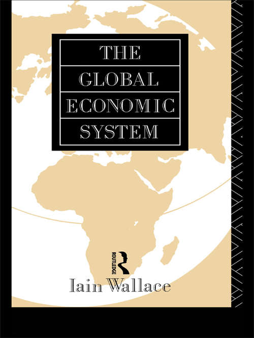 Book cover of The Global Economic System