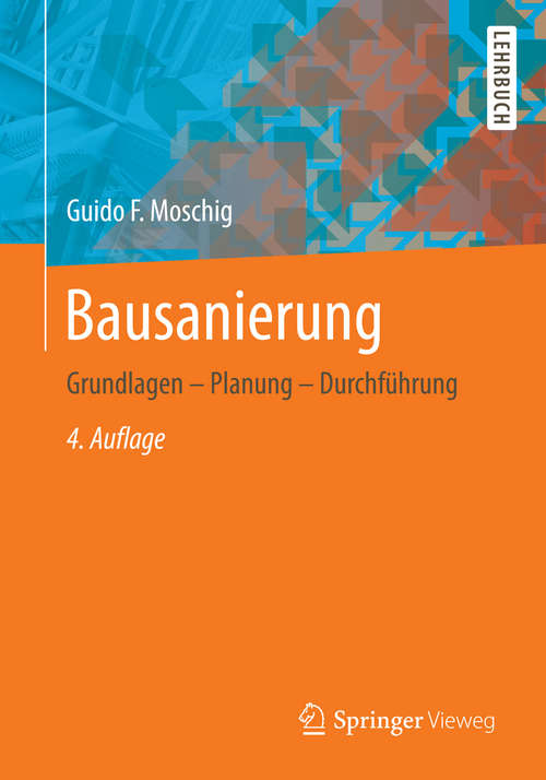 Book cover of Bausanierung: Grundlagen - Planung - Durchführung (4. Aufl. 2014)