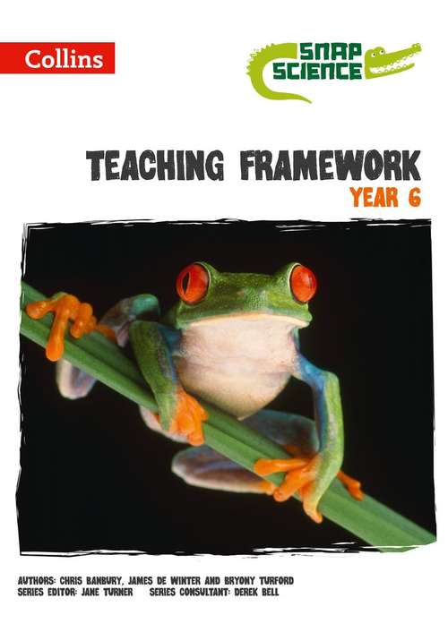 Book cover of Snap Science, Teaching Framework Year 6 (PDF)