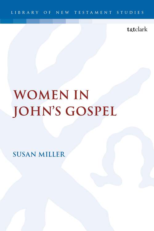 Book cover of Women in John’s Gospel (The Library of New Testament Studies)