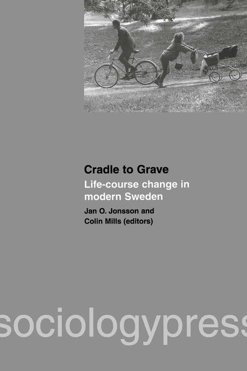 Book cover of Cradle to Grave: Life-Course Change in Modern Sweden