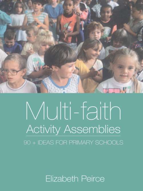 Book cover of Multi-Faith Activity Assemblies: 90+ Ideas for Primary Schools (2)