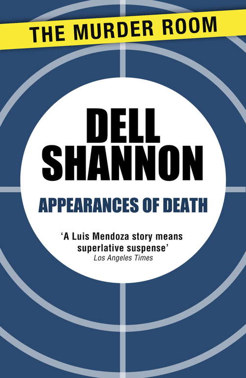 Book cover of Appearances of Death (A Lieutenant Luis Mendoza Mystery)