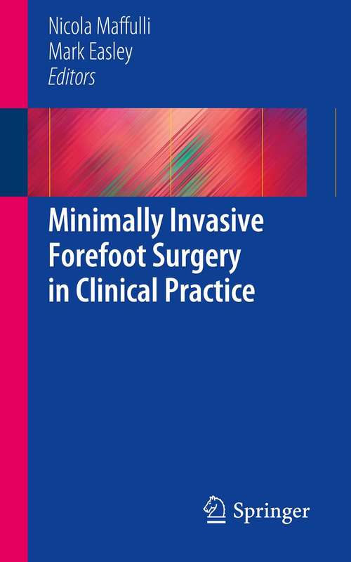 Book cover of Minimally Invasive Forefoot Surgery in Clinical Practice (2013)