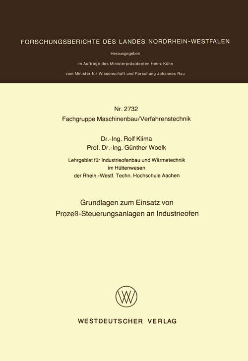 Book cover of Grundlagen zum Einsatz von Prozeß-Steuerungsanlagen an Industrieöfen (1978) (Forschungsberichte des Landes Nordrhein-Westfalen #2732)