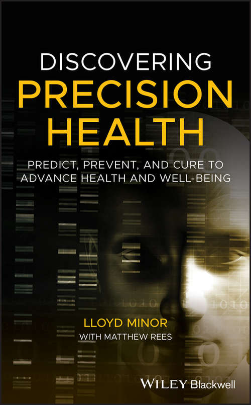 Book cover of Discovering Precision Health: Predict, Prevent, and Cure to Advance Health and Well-Being