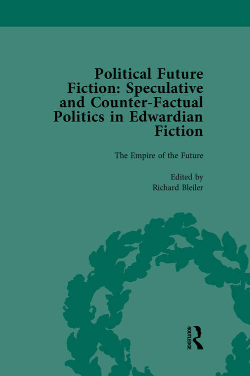 Book cover of Political Future Fiction Vol 1: Speculative and Counter-Factual Politics in Edwardian Fiction