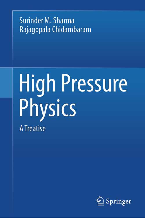 Book cover of High Pressure Physics: A Treatise (2024)