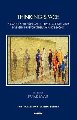 Book cover of Thinking Space: Promoting Thinking About Race, Culture And Diversity In Psychotherapy And Beyond (PDF)