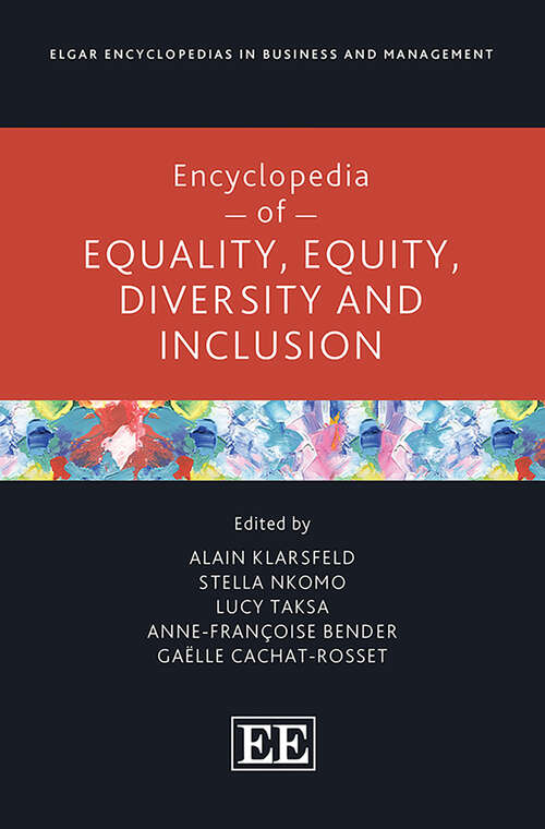 Book cover of Encyclopedia of Equality, Equity, Diversity and Inclusion (Elgar Encyclopedias in Business and Management series)