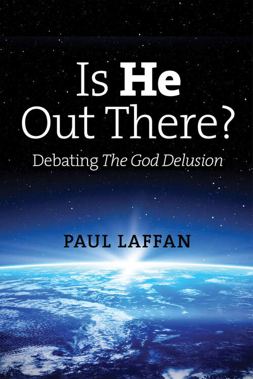 Book cover of Is He Out There?: Debating The God Delusion