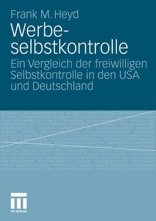 Book cover of Werbeselbstkontrolle: Ein Vergleich der freiwilligen Selbstkontrolle in den USA und Deutschland (2011)