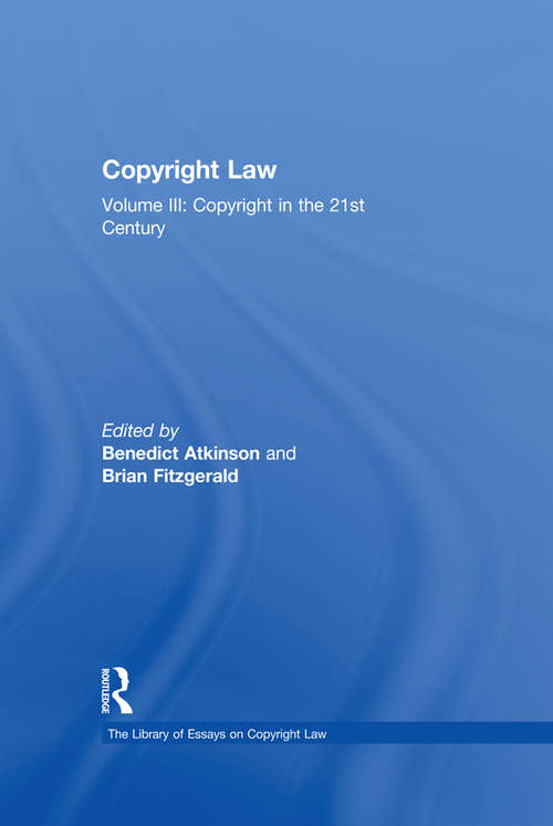 Book cover of Copyright Law: Volume III: Copyright in the 21st Century