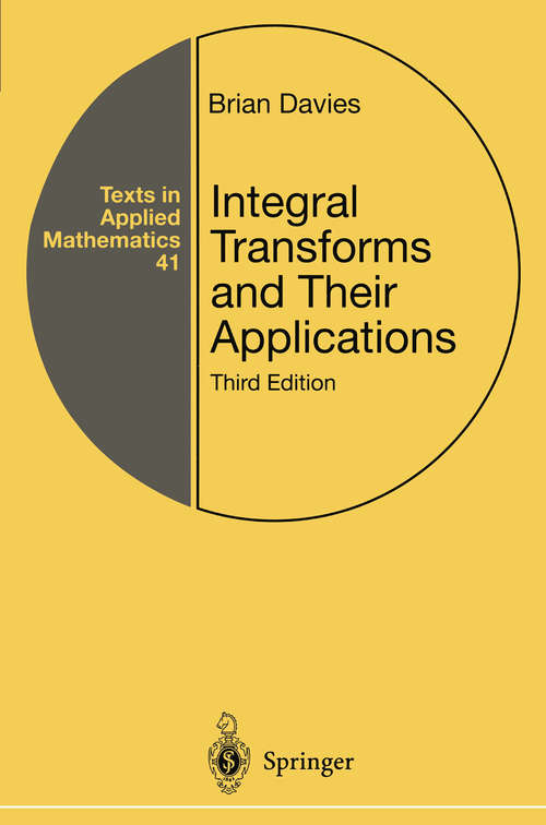 Book cover of Integral Transforms and Their Applications (3rd ed. 2002) (Texts in Applied Mathematics #41)