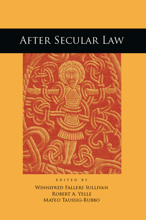 Book cover of After Secular Law (The Cultural Lives of Law)