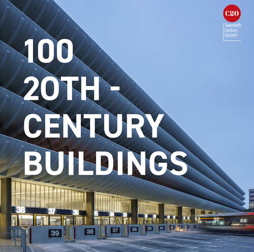 Book cover of 100 20th-Century Buildings