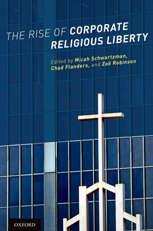 Book cover of RISE OF CORPORATE RELIGIOUS LIBERTY C