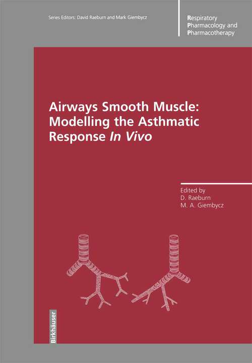 Book cover of Airways Smooth Muscle: Modelling the Asthmatic Response In Vivo (1996) (Respiratory Pharmacology and Pharmacotherapy)