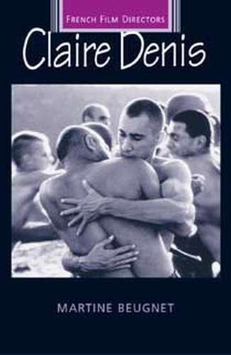 Book cover of Claire Denis (French Film Directors Series)