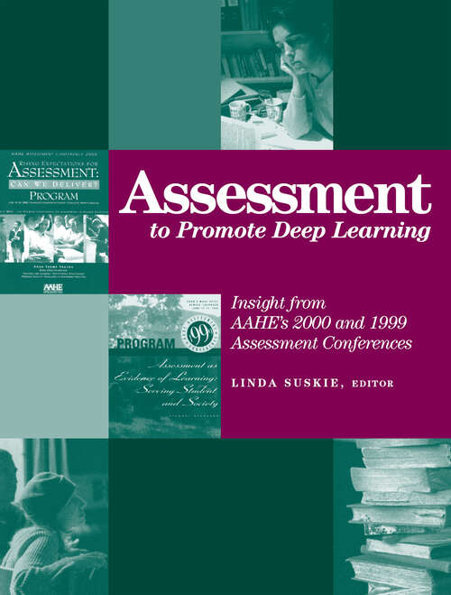 Book cover of Assessment to Promote Deep Learning: Insight from AAHE’s 2000 and 1999 Assessment Conferences