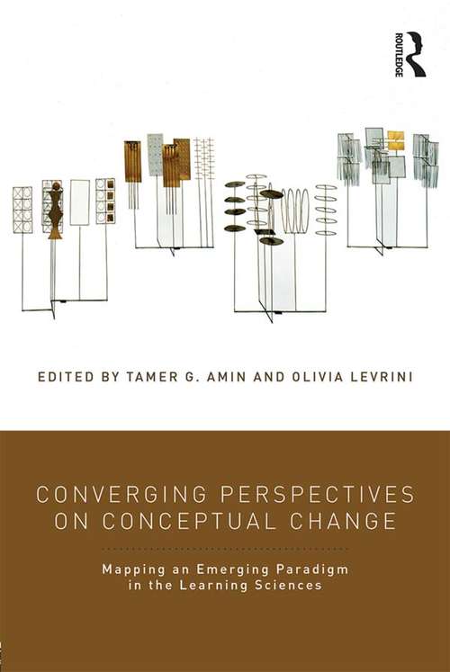 Book cover of Converging Perspectives on Conceptual Change: Mapping an Emerging Paradigm in the Learning Sciences