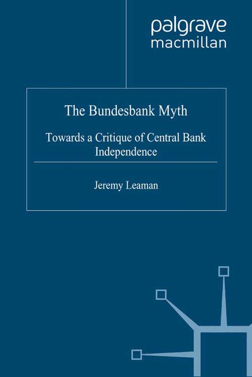 Book cover of The Bundesbank Myth: Towards a Critique of Central Bank Independence (2001)