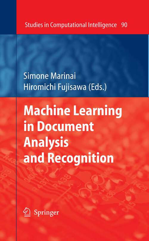 Book cover of Machine Learning in Document Analysis and Recognition (2008) (Studies in Computational Intelligence #90)
