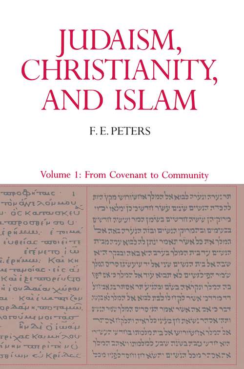 Book cover of Judaism, Christianity, and Islam: From Convenant to Community